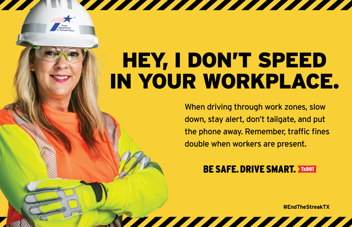 KEEP OUR CREWS AND YOURSELF SAFE IN TEXAS WORK ZONES