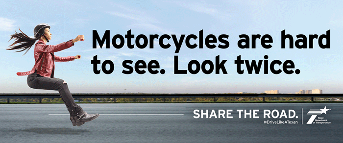 TxDOT: Look Twice for Motorcycles to Help Save Lives